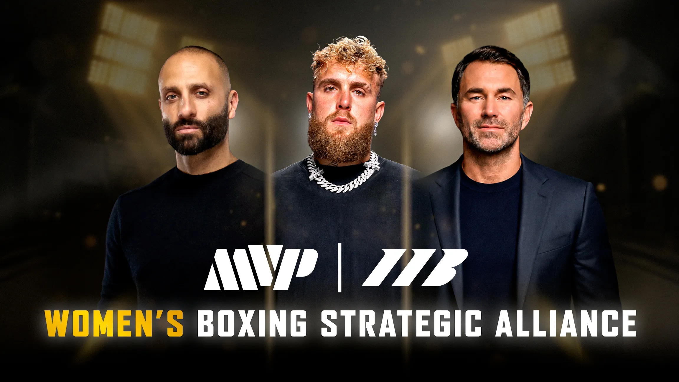 Nakisa Bidarian, Jake Paul and Eddie Hearn with the MVP and Matchroom Boxing logos announcing the women's boxing strategic alliance
